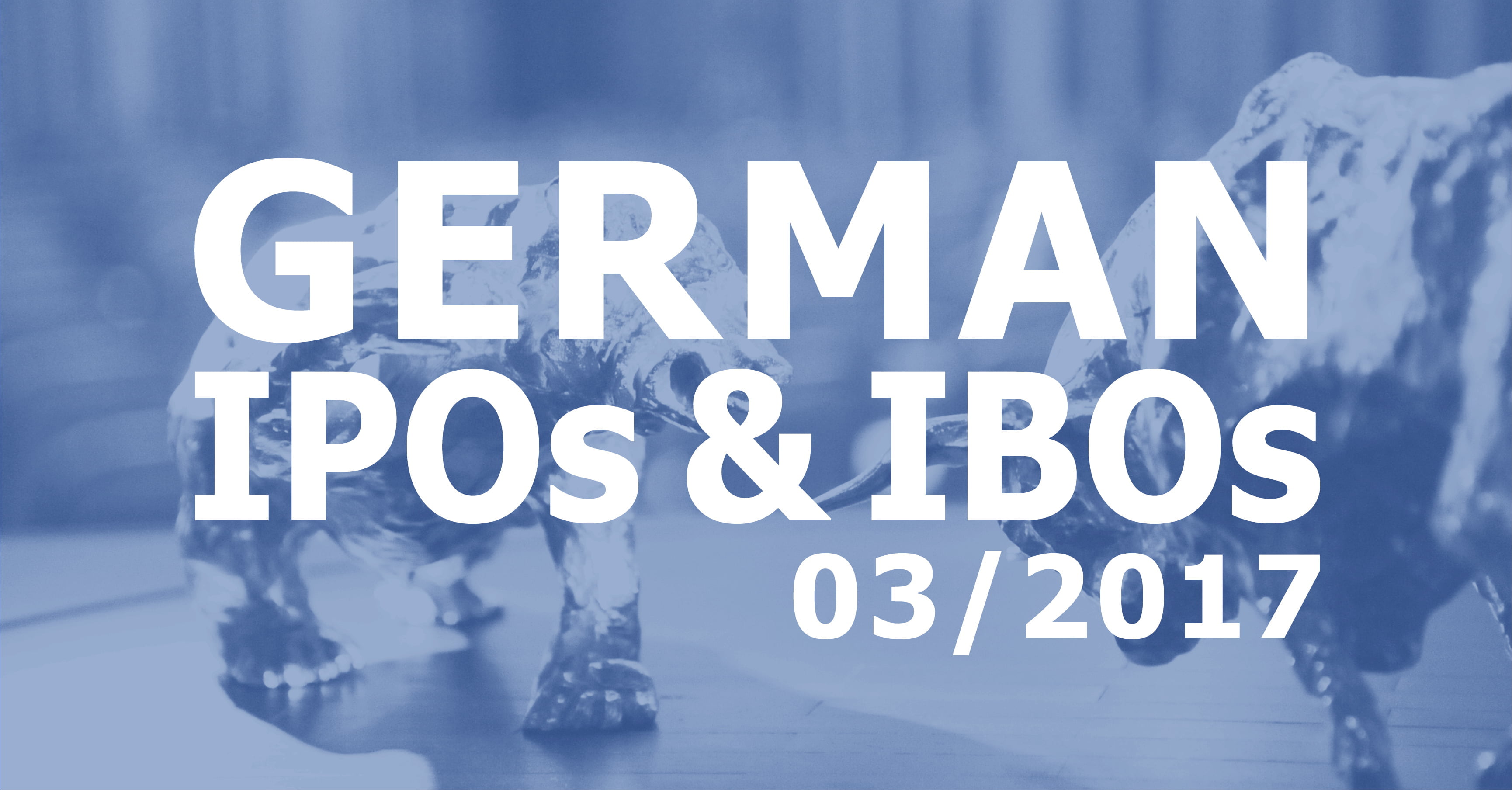 German IPOs and IBOs 03/2017
